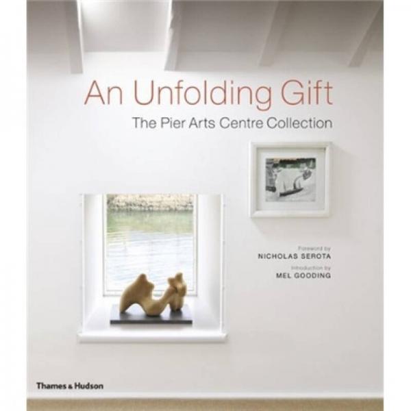 An Unfolding Gift: The Pier Arts Centre Collection  藝術(shù)中心收藏