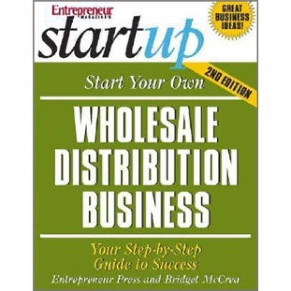 Start Your Own Wholesale Distribution Business: Your Step-by-Step Guide to Success