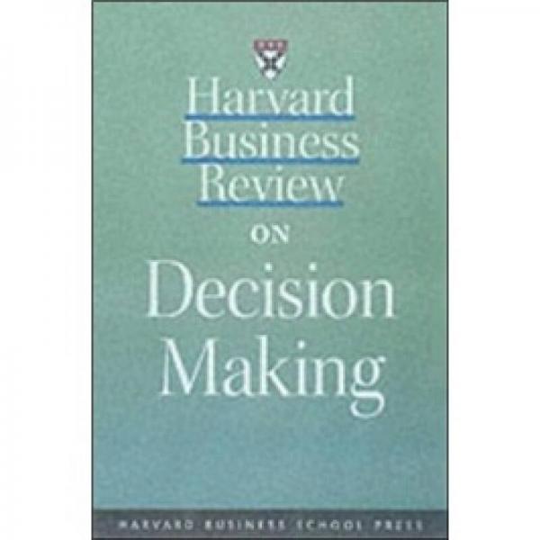 Harvard Business Review ON Decision Making