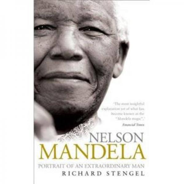 Nelson Mandela: Portrait of an Extraordinary Man