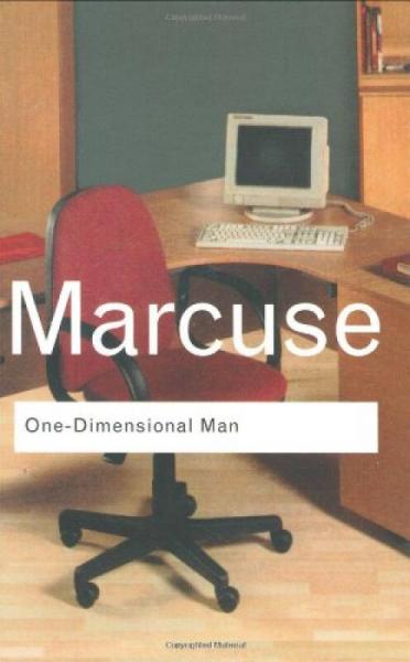 One-Dimentional Man：One-Dimensional Man: Studies in the Ideology of Advanced Industrial Society
