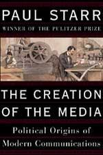 The Creation Of The Media
