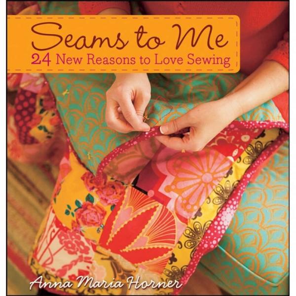 Seams to Me: 24 New Reasons to Love Sewing [Spiral-bound][安娜·玛丽亚缝纫指南]
