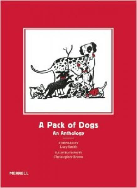 A Pack of Dogs  An Anthology