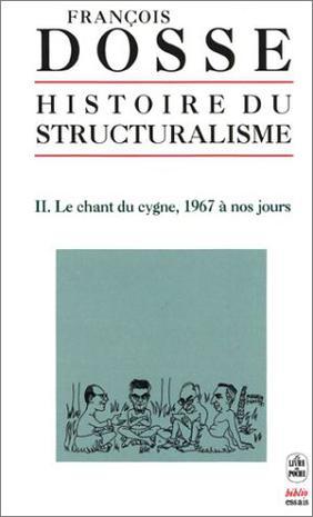 Histoire du structuralisme, tome 2：Histoire du structuralisme, tome 2