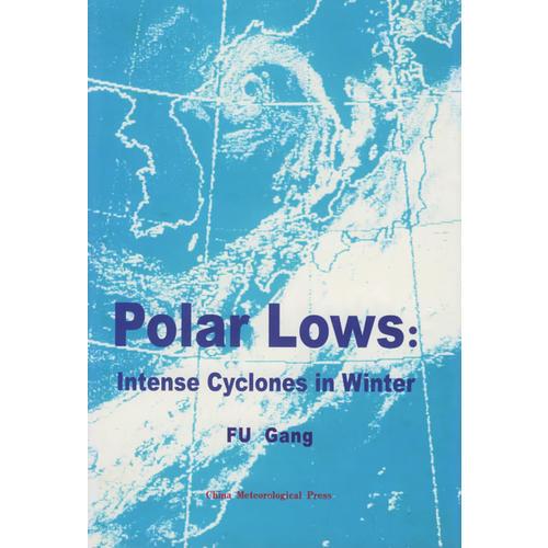 极地低压：强烈的冬季气旋=polar lows:Intense Cyclones in Winter