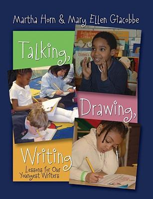 Talking,Drawing,Writing:LessonsforOurYoungestWriters