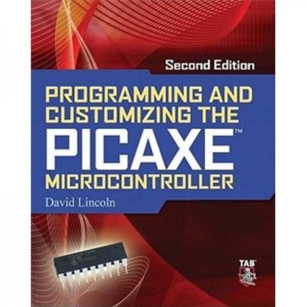 Programming and Customizing the PICAXE Microcontroller 2/E 