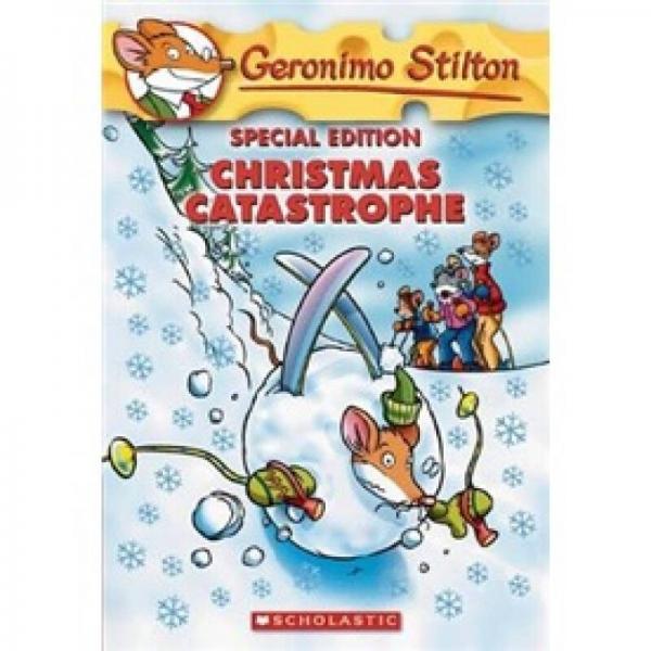 Geronimo Stilton Special Edition: Christmas Catastrophe  老鼠记者特别版：圣诞灾难 英文原版