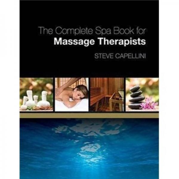 The Complete Spa Book for Massage Therapists