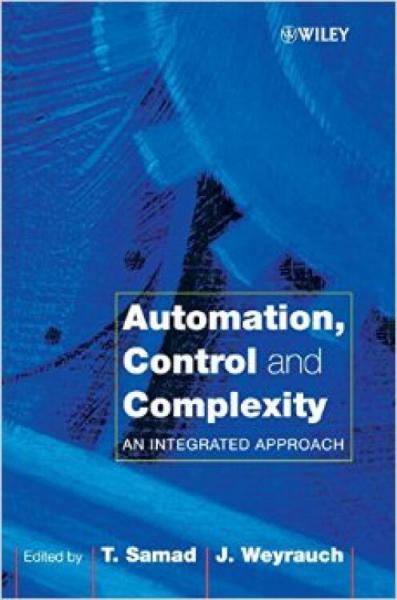 Automation,ControlandComplexity:AnIntegratedApproach
