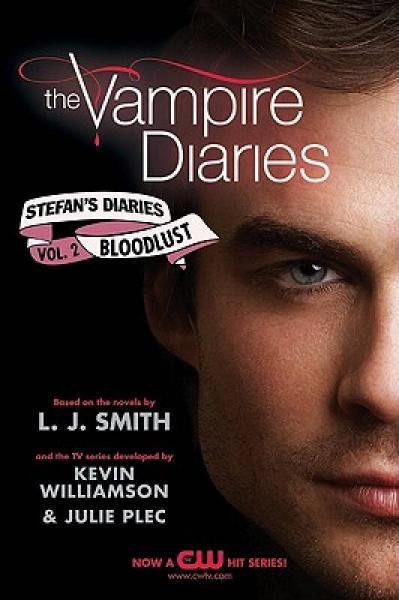 Stefan's Diaries 2: Bloodlust (The Vampire Diaries)[吸血鬼日记·斯蒂芬的日记# 2：嗜血]