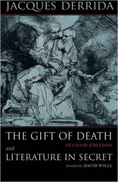 The Gift of Death, Second Edition & Literature in Secret