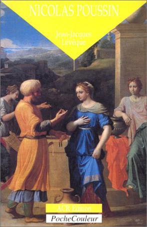 La Vie et l'Oeuvre de Poussin