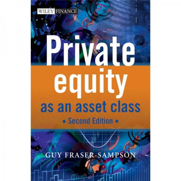 Private Equity as an Asset Class (2nd Revised edition )[私募股权资产]