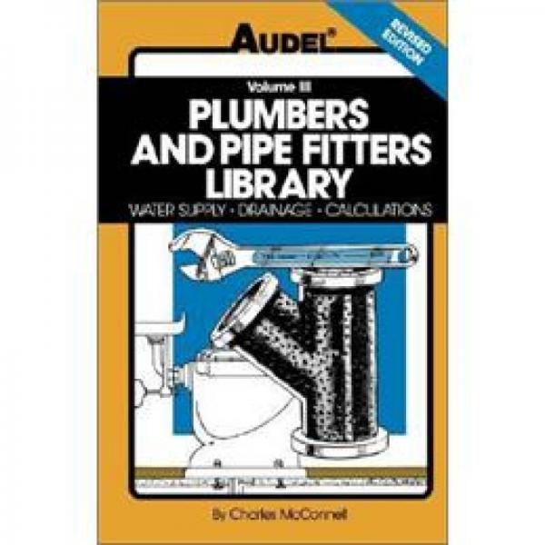 Plumbers and Pipe Fitters Library: Water Supply, Drainage, Calculations