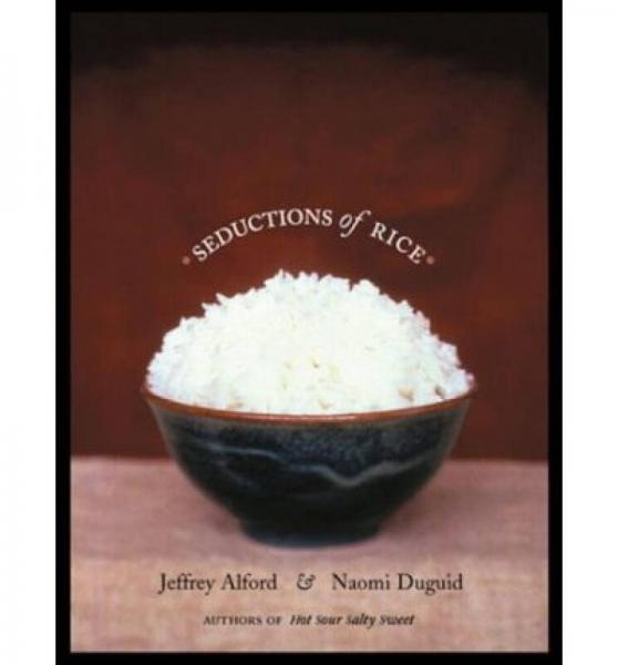Seductions of Rice  A Cookbook