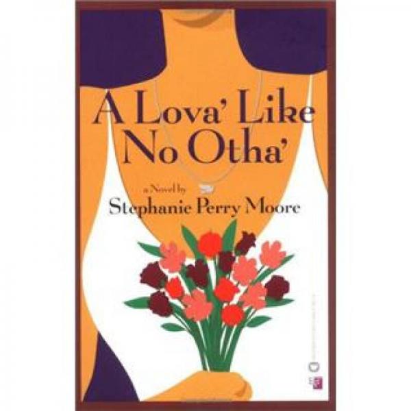 A Lova' Like No Otha'