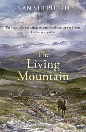 The Living Mountain：A Celebration of the Cairngorm Mountains of Scotland (Canons)