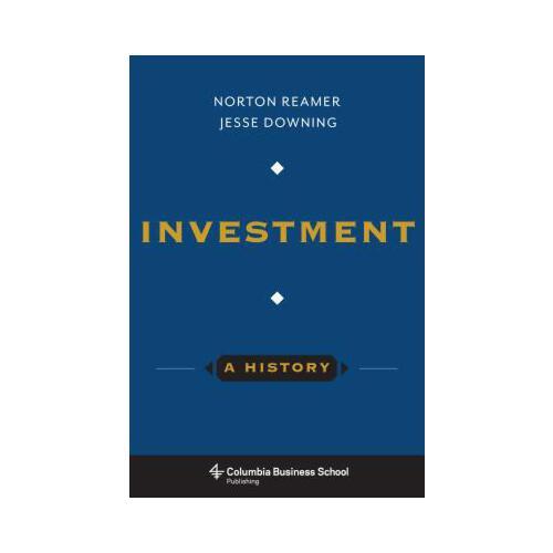 Investment: A History