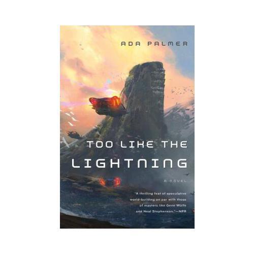 Too Like the Lightning  Book One of Terra Ignota