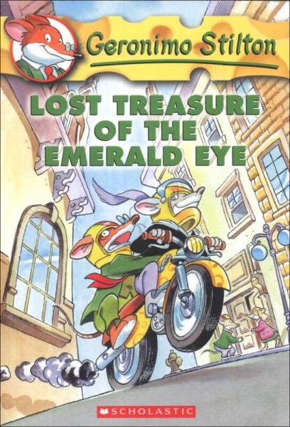 Geronimo Stilton #1: Lost Treasure of the Emerald Eye  老鼠记者系列#01：遗失的宝藏 英文原版