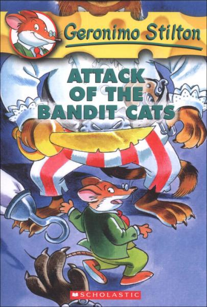 Geronimo Stilton #8: Attack of the Bandit Cats  老鼠记者系列#08：强盗猫的袭击