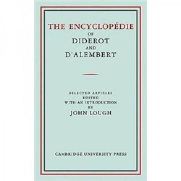 The Encyclop?die of Diderot and D'Alembert: Selected Articles