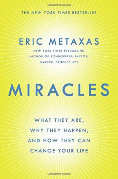 Miracles  What They Are, Why They Happen, and Ho