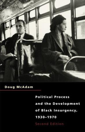 Political Process and the Development of Black Insurgency, 1930-1970, 2nd Edition：1930 - 1970