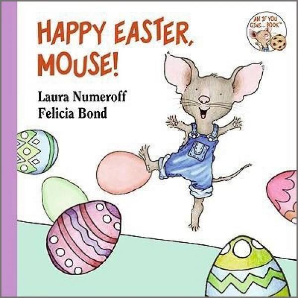Happy Easter, Mouse! (If You Give) [Board book]