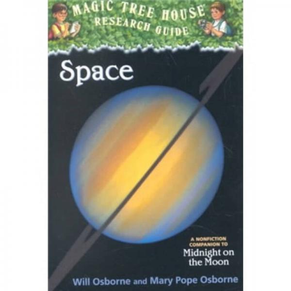 Magic Tree House Research Guide: Space神奇树屋调查指南6：太空