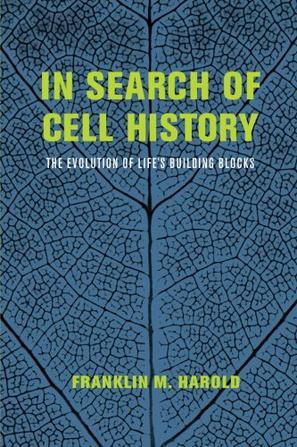 In Search of Cell History：The Evolution of Life's Building Blocks