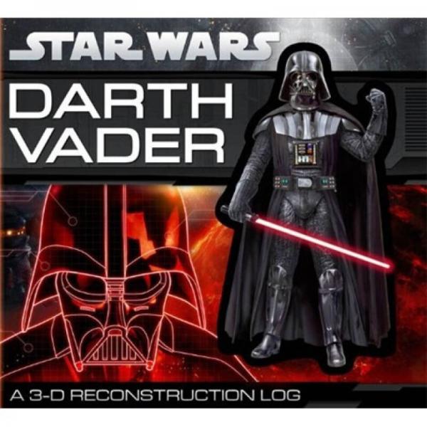 Star Wars: Darth Vader: A 3-D Reconstruction Log  Board Book 达斯维达：三维重建术的记录