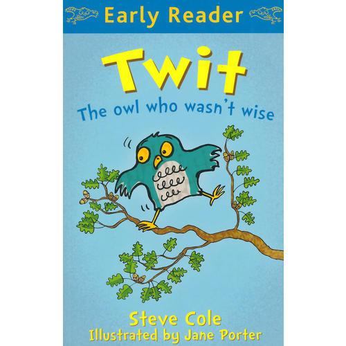 Twit(Orion Early Reader) 笨笨的猫头鹰 