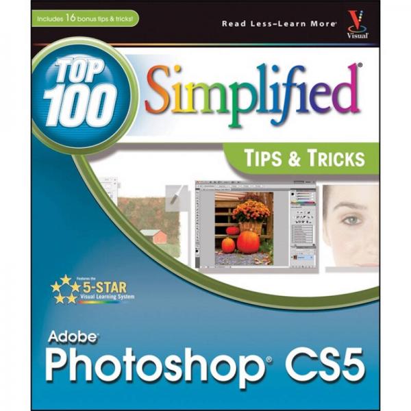 Photoshop CS5: Top 100 Simplified Tips and Tricks  PHOP：100個(gè)頂級(jí)的簡(jiǎn)單秘訣與技巧
