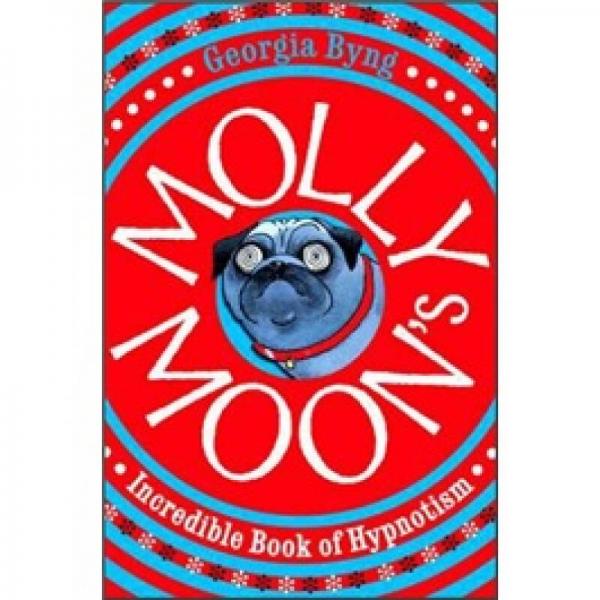 Molly Moon's Incredible Book of Hypnotism 莫莉的神奇催眠术