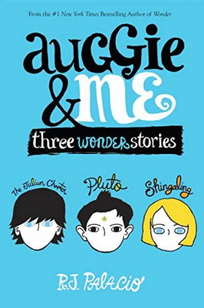 Auggie & Me: Three Wonder Stories 英文原版