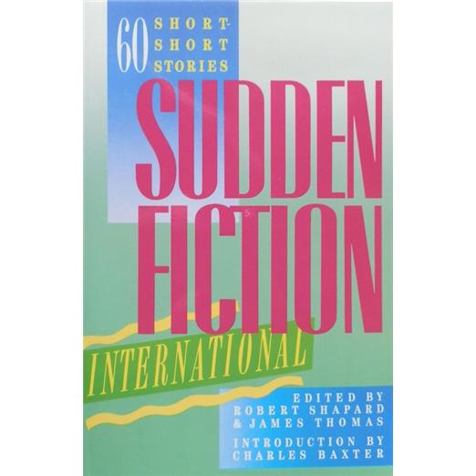 SuddenFictionInternational:SixtyShort-shortStories