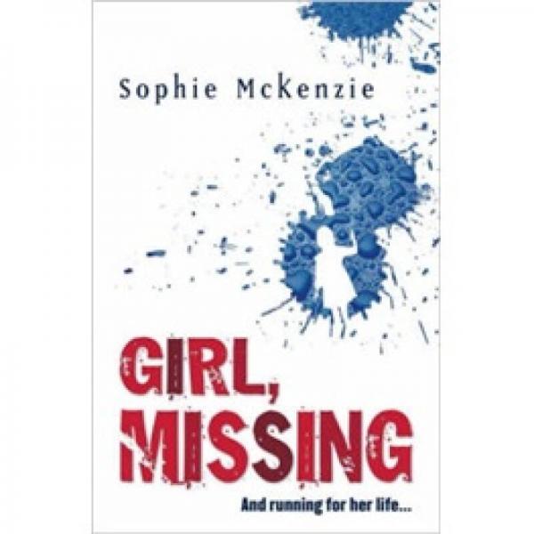 Girl, Missing and Running for Her Life...