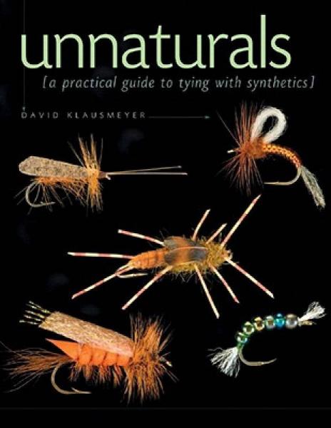 Unnaturals: A Practical Guide to Tying with Synt