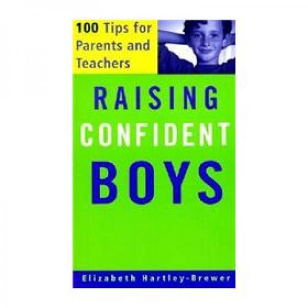 Confident Boys: 100 Tips for Parents and Teachers