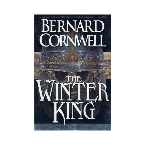 The Winter King  A Novel of Arthur