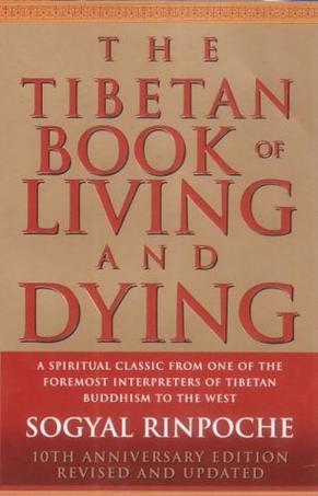 Tibetan Book of Living and Dying