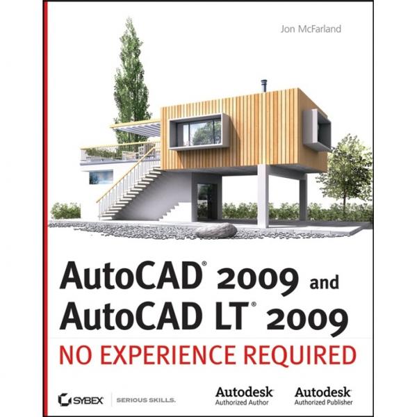 AutoCAD2009andAutoCADLT2009:NoExperienceRequiredTM