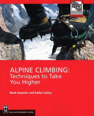AlpineClimbing:TechniquestoTakeYouHigher