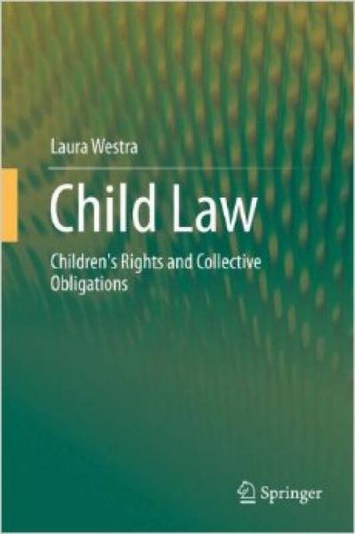 Child Law: Children's Rights and Collective Obli