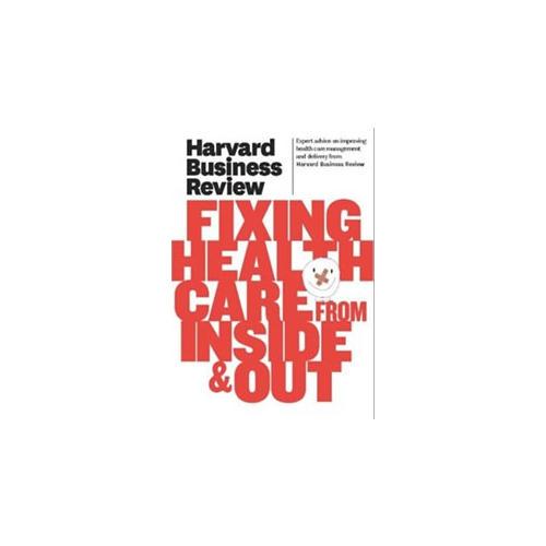Harvard Business Review on Fixing Health