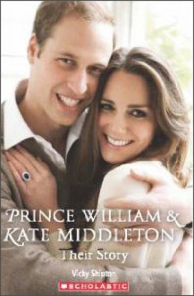 Prince William and Kate Middleton: Their Story (Book + CD) (Scholastic Readers, Level 2)