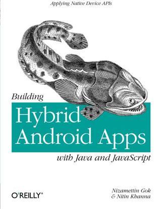 Building Hybrid Android Apps with Java and JavaScript
